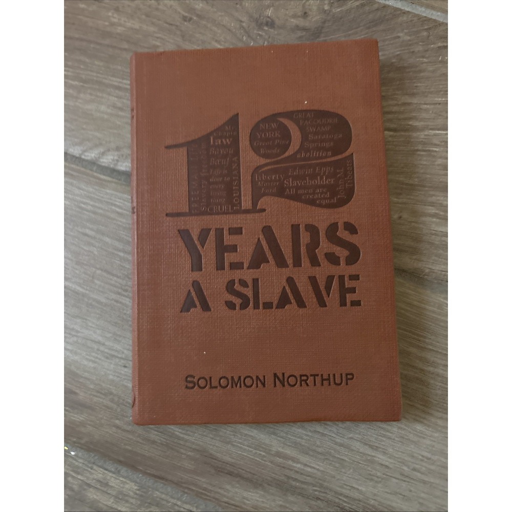 12 YEARS‎ A SLAVE by Solomon Northup - RARE 2014 Leatherette Cover - Canterbury!